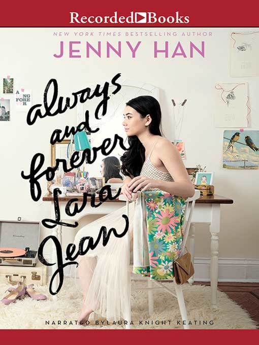 Title details for Always and Forever, Lara Jean by Jenny Han - Available